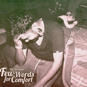 Few Words For Comfort - The Dreamer [2011]