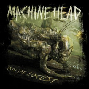 Machine Head - Unto The Locust (Special Edition) [2011]