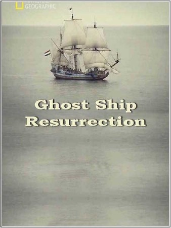 NG: Корабль - призрак. Воскрешение / Ghost Ship. Resurrection (2011) SATRip
