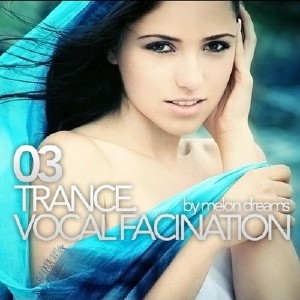 Trance. Vocal Fascination 03 (2011) MP3