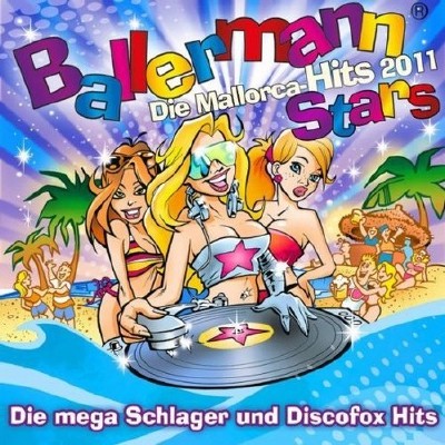 VA - Ballermann Stars - Die Mallorca Hits 2011 - Die mega Schlager und Discofox Hits (2011)