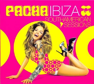 VA - Pacha Ibiza  Southamerican Sessions (2011)