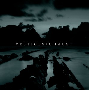 Vestiges / Ghaust - Split (2011)