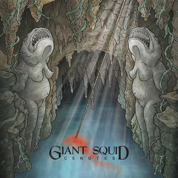 Giant Squid - Cenotes (2011)