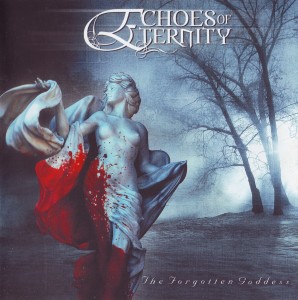 Echoes Of Eternity - The Forgotten Goddess (2007)
