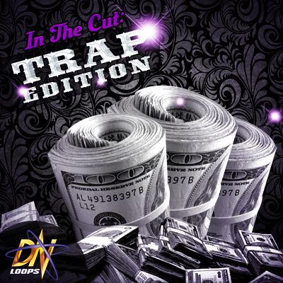 Dn Loops - In The Cut: Trap Edition (WAV)