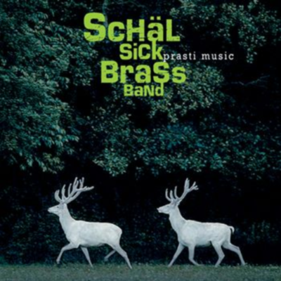 (Folk Fusion/Ethnic/World Music) Schal Sick Brass Band - Prasti Music - 2007, MP3, 128 kbps
