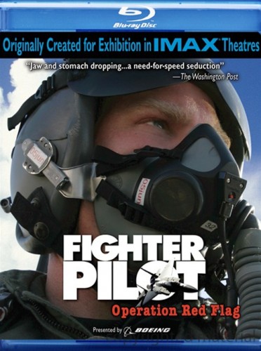  :    / Fighter Pilot: Operation Red Flag (  / Stephen Low) [2004 ., , , Blu-Ray Disc (custom) 1080i] IMAX DVO () + original eng