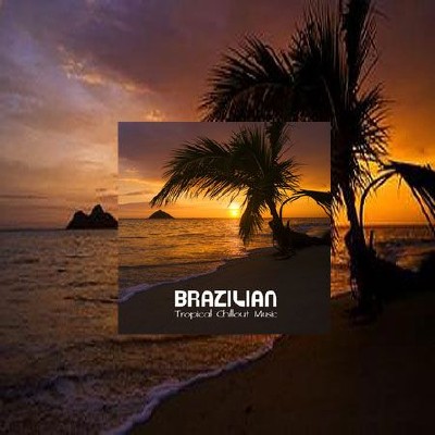 Brazilian Tropical Lounge Music Club - Brazilian Tropical Chillout Music (2011)