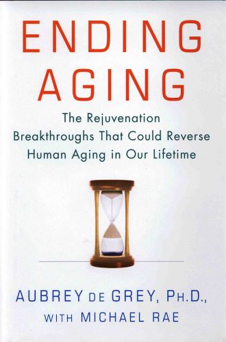 Grey A. /  . - Ending Aging /   [- , 2007, PDF, ENG]