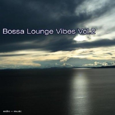 Bossa Lounge Vibes Vol. 2 (2011)