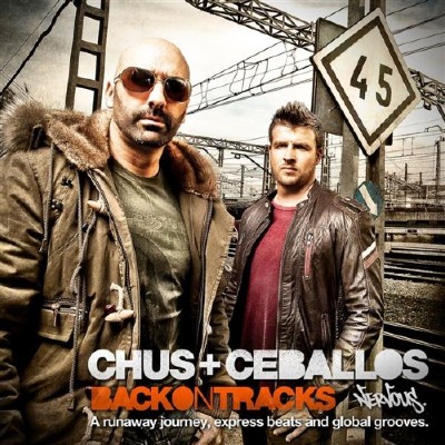 Chus & Ceballos - Back On Tracks (unmixed tracks) (2011)