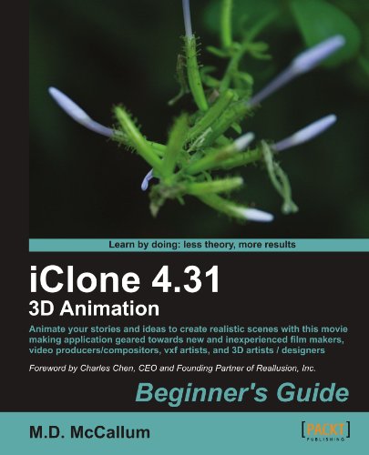 iClone 4.31 3D Animation Beginner039;s Guide