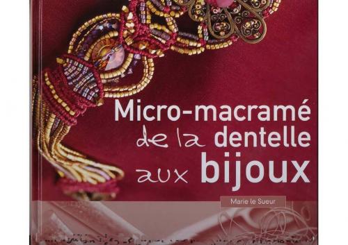 Le Sueur Marie - Micro-macrame, de la dentelle aux bijoux () [2009, JPEG, FRA]