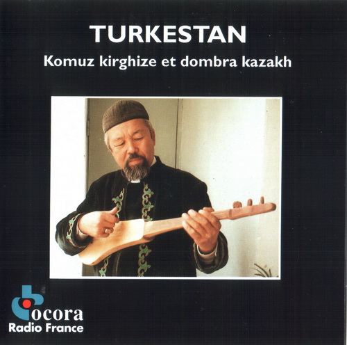 (Ethnic) VA - Turkestan - Komuz Kirghize et Dombra Kazakh - 1997, FLAC (image+.cue) lossless