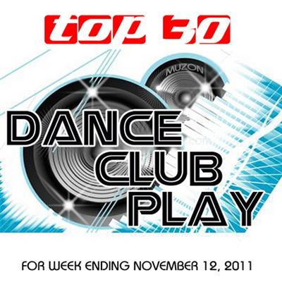Top 30 Dance Club Play (12.11.2011)
