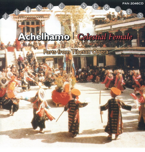 (Ethnic) Achelhamo - Parts from Tibetan Opera - 1996, FLAC (image+.cue), lossless