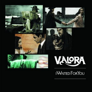 Valora - I Waited For You (Single) (2011)