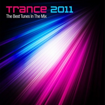 Trance 2011: The Best Tunes In The Mix (2011)