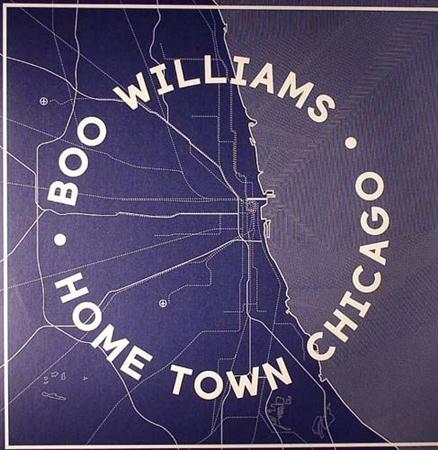 Boo Williams - Home Town Chicago (2011)