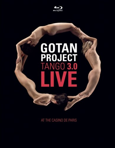 Gotan Project - Tango 3.0 Live At The Casino De Paris [2011, Tango Nuevo, Chillout Downtempo, BDRip 1080p]