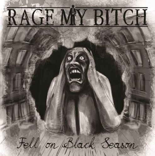 Rage My Bitch  Fell On Black Season (2011)