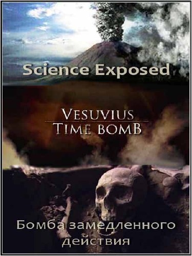  .    / Science Exposed. Vesuvius Time Bomb (2011) SATRip