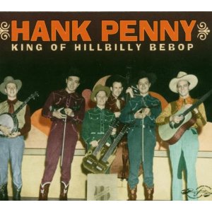 (Traditional Country, Western Swing) Hank Penny - King of Hillbilly Bebop (2 CD) - 2003, MP3, 192 kbps