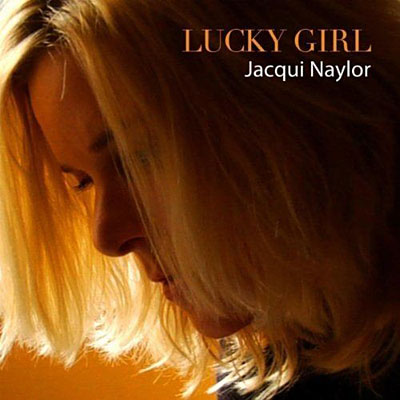 Jacqui Naylor - Lucky Girl (2011) 