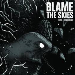 Blame The Skies - Home For Courage (EP) (2011)