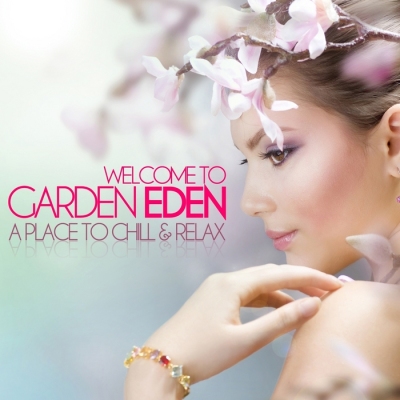 Welcome to Garden Eden: A Place to Chill & Relax (2011)