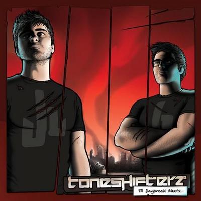 Toneshifterz: Till Daybreak Meets (2011)