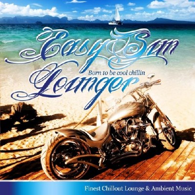 Easy Sun Lounger Born To Be Cool Chillin (2011)