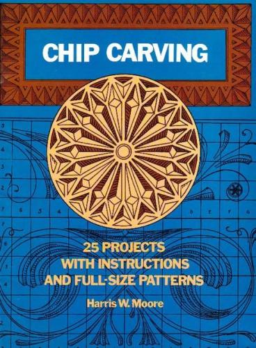 Harris Moore /   - Chip Carving 25 projects with full-size patterns /  : 25  [1976, PDF, ENG]
