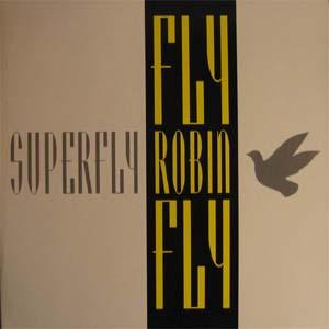 [Euro House] Superfly – Fly Robin Fly=1993(в духе oldskool) 1322c34888d32de732b0fd6019129eaa