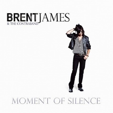 (Hard Rock) Brent James & The Contraband - Moment Of Silence - 2011, MP3, 192 kbps