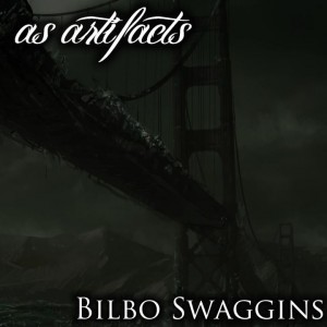 As Artifacts - Bilbo Swaggins (Single) (2011)