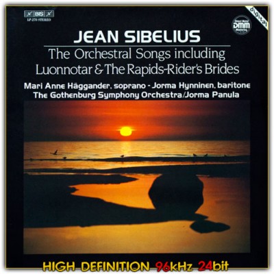 Super HD-Vinyl 24/96 (BIS) J. Sibelius  The orchestral songs (1984)