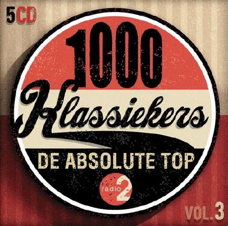 1000 Klassiekers Radio 2: De Absolute Top Vol. 3 (2011)