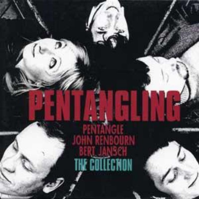 Pentangle - Pentangling. The Collection (2004)