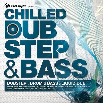 Chilled DubStep & Bass (2011)