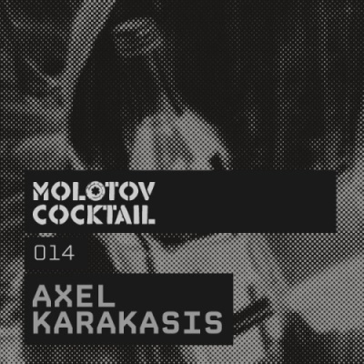 Axel Karakasis - Molotov Cocktail 014 (2012)