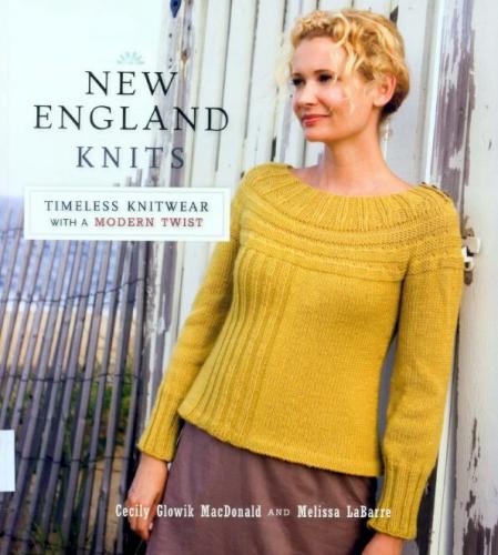 MacDonald Cecily Glowik, LaBarre Melissa - New England Knits: Timeless Knitwear with a Modern Twist [2010, PDF, ENG]