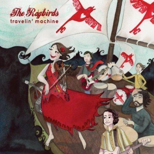 (Folk-Rock) The Ragbirds - Travelin' Machine - 2012, FLAC (tracks+.cue), lossless