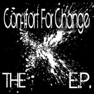 Comfort For Change - The E.P. (2011)