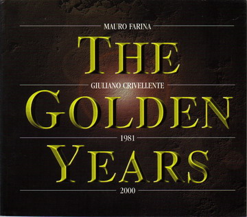 VA - Mauro Farina & Giuliano Crivellente - The Golden Years 1981 - 2000 (2000) FLAC