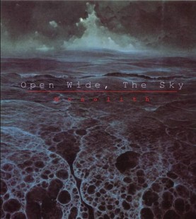 Open Wide, The Sky - Monolith (2012)