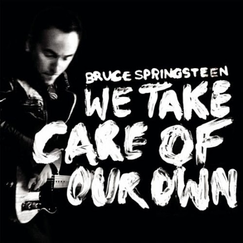 (Folk-rock) Bruce Springsteen - We Take Care Of Our Own(Single) - 2012, MP3, 128 kbps