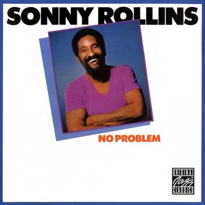 (Post-Bop, Hard Bop) Sonny Rollins - No Problem (1981) - 1999, FLAC (tracks+.cue), lossless