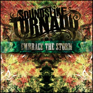 Sounds Like Tornado - Embrace The Storm (EP) (2011)